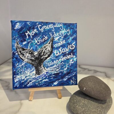 Natalie Bartrum: 'Move Gracefully, think deeply, make waves when needed...'  Acrylic on canvas 15x15x1.5 cm £20